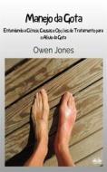 Ebook Manejo Da Gota di Owen Jones edito da Owen Jones