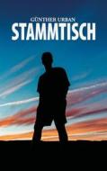 Ebook Stammtisch di Günther Urban edito da Books on Demand