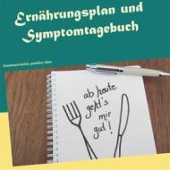 Ebook Ernährungsplan und Symptomtagebuch di Petra Mayer edito da Books on Demand