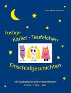 Ebook Lustige Karies Teufelchen Einschlafgeschichten di Luise Tappler Bernhard edito da Books on Demand