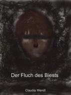 Ebook Der Fluch des Biests di Claudia Wendt edito da Books on Demand