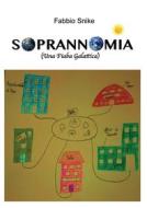 Ebook Soprannomia (Fiaba Galattica) di Fabio Snichelotto edito da Youcanprint
