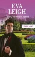 Ebook Duchi, scandali e segreti di Eva Leigh edito da HarperCollins Italia
