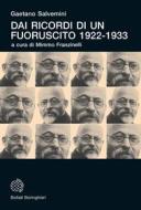 Ebook Dai ricordi di un fuoruscito 1922-1933 di Gaetano Salvemini edito da Bollati Boringhieri