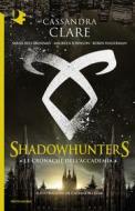 Ebook Shadowhunters: Le cronache dell'Accademia di Johnson Maureen, Wasserman Robin, Rees Brennan Sarah, Clare Cassandra edito da Mondadori