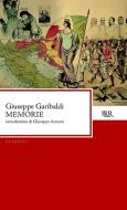 Ebook Memorie di Garibaldi Giuseppe edito da BUR