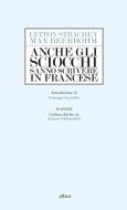 Ebook Anche gli sciocchi sanno scrivere in francese di Max Beerbohm, Lytton Strachey edito da Elliot