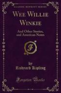 Ebook Wee Willie Winkie di Rudyard Kipling edito da Forgotten Books