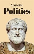 Ebook Politics di Aristotle edito da Enhanced Media Publishing