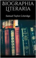 Ebook Biographia Literaria di Samuel Taylor Coleridge edito da Books on Demand