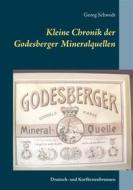 Ebook Kleine Chronik der Godesberger Mineralquellen di Georg Schwedt edito da Books on Demand