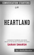 Ebook Heartland: A Memoir of Working Hard and Being Broke in the Richest Country on Earth by Sarah Smarsh | Conversation Starters di dailyBooks edito da Daily Books
