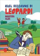 Ebook Quel secchione di Leopardi di Alba Maestra edito da Edizioni Sonda