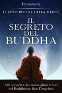 Ebook Il Segreto del Buddha di Hermelinda edito da Hermelinda