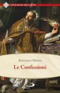 Ebook Le confessioni di Sant'Agostino edito da San Paolo Edizioni