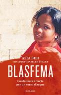 Ebook Blasfema di Bibi Asia edito da Mondadori