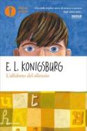 Ebook L'alfabeto del silenzio di Konigsburg E.l. edito da Mondadori