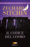 Ebook Il codice del cosmo di Sitchin Zecharia edito da Piemme