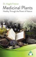 Ebook Medicinal Plants di Dr. Angela Fetzner edito da Dr. Angela Raab née Fetzner