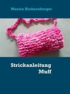 Ebook Strickanleitung Muff di Marion Krohnenberger edito da Books on Demand