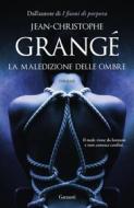Ebook La maledizione delle ombre di Jean-Christophe Grangé edito da Garzanti