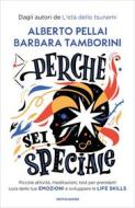 Ebook Perché sei speciale di Tamborini Barbara, Pellai Alberto edito da Mondadori