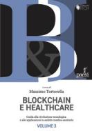 Ebook Blockchain e Healthcare di Massimo Tortorella edito da Paesi edizioni