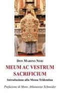 Ebook Meum ac vestrum sacrificium di Marino Neri edito da Chorabooks