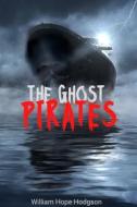 Ebook The Ghost Pirates (Annotated) di William Hope Hodgson edito da Muhammad Humza