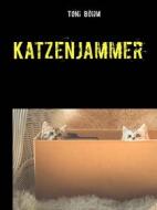 Ebook Katzenjammer di Toni Böhm edito da Books on Demand