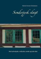 Ebook Sønderjysk slægt di Martin Iversen Christensen edito da Books on Demand