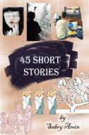 Ebook 45 Short Stories di Sabry Amin edito da Publisher s12533