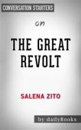 Ebook The Great Revolt: Inside the Populist Coalition Reshaping American Politics by Salena Zito | Conversation Starters di Daily Books edito da Daily Books