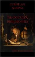 Ebook De Occulta Philosophia di Cornelio Agrippa Di Nettesheim edito da Artemide Libri