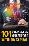 Ebook 101 Businesses You can Start with low capital di Bisma Basma edito da Bisma Basma