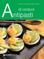 Ebook Antipasti di verdure di AA.VV. edito da Demetra