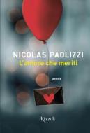 Ebook L'amore che meriti di Paolizzi Nicolas edito da Rizzoli
