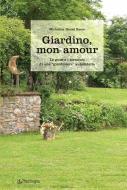 Ebook Giardino, mon amour di Micheline Heuzé Bacco edito da Edizioni Pendragon