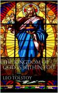 Ebook The Kingdom of God is Within You di Leo Tolstoy edito da Leo Tolstoy