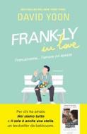 Ebook Frank-ly in love di Yoon David edito da Sperling & Kupfer
