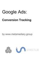 Ebook Google Ads: Conversion Tracking di www.metamediary.group edito da www.metamediary.group
