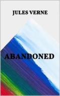Ebook Abandoned di Jules Verne edito da Youcanprint