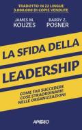 Ebook La sfida della leadership di James M. Kouzes, Barry Z. Posner edito da Feltrinelli Editore