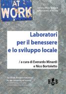 Ebook Laboratori per il benessere e lo sviluppo locale di Everardo Minardi, Nico Bortoletto edito da Homeless Book