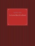 Ebook La Licorne Bleue Et La Beauté di Sandrine Adso edito da Books on Demand