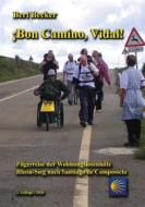 Ebook ¡Bon Camino, Vidal! di Bert Becker edito da Books on Demand