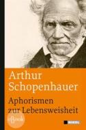 Ebook Aphorismen zur Lebensweisheit di Arthur Schopenhauer edito da Nikol