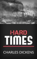 Ebook Hard Times di Charles Dickens edito da anna ruggieri
