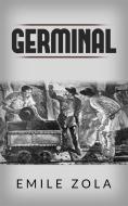 Ebook Germinal di Emile Zola edito da Emile Zola