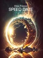 Ebook Speed Date di Elisa Franco edito da Kipple Officina Libraria